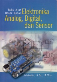Buku AjarDasar-dasar Elektronika Analog, Digital, dan Sensor