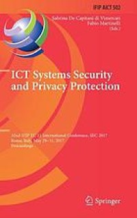 ICT Systems Security and Privacy Protection : 32nd IFIP TC 11 International Conference, SEC 2017, Rome, Italy, May 29-31, 2017, Proceedings