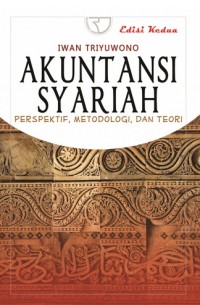 Akuntansi Syariah : Perspektif, Metodologi dan Teori