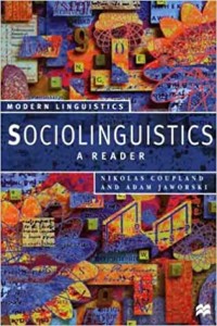 Sociolinguistics: A Reader and Coursebook (Modern Linguistics Series)