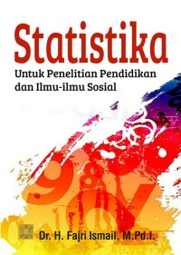 Statistika : untuk Penelitian Pendidikan dan Ilmu-ilmu Sosial