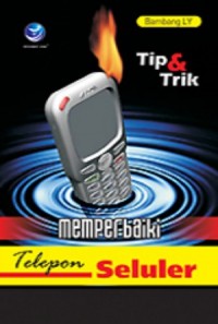 Tip & Trik Memperbaiki Telepon Seluler