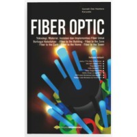 Fiber Optic : Teknologi, Material, Instalasi, dan Implementasi Fiber untuk Berbagai Kebutuhan