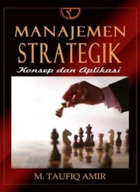 Manajemen Strategik - Konsep dan Aplikasi