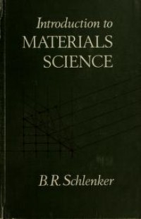 INTRODUCTION TO MATERIALS SCIENCE SI EDITION