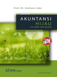 Akuntansi Hijau: Isu, Teori dan Aplikasi