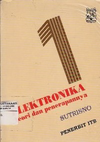 Elektronika :Teori Dasar Dan Penerapannya Jilid 1