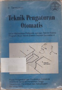 Teknik Pengaturan Otomatis :Untuk Mahasiswa Politeknik Program Studi Elektro