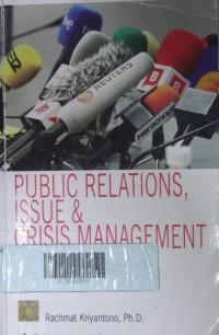 Public Relations Issue & Crisis Management : Pendekatan Critical Public Relations, Etnografi Kritis & Kualitatif