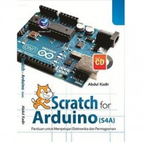 Scratch for Arduino (S4A): Panduan untuk Mempelajari Elektronika dan Pemrograman