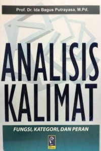 Analisis Kalimat : Fungsi, Kategori, dan Peran