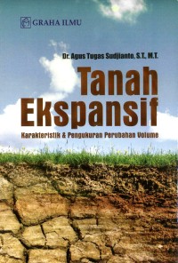 Tanah Ekspansif - Karakteristik & Pengukuran Perubahan Volume