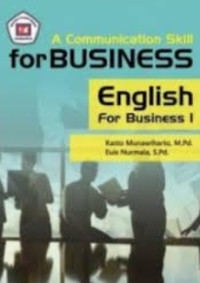 A Communication Skill for Business: English For Business