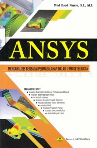 Ansys :menganalisis berbagai permasalahan dalam ilmu keteknikan