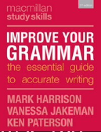 Improve Your Grammar: The Essential Guide to Accurate Writing