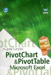 Kupas tuntas PivotChart dan PivotTable Microsoft Excel
