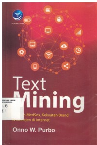 Text Mining: Analisis Medsos, Kekuatan Brand & Intelejen Di Internet