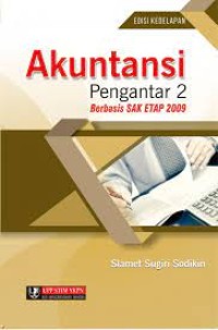 Akuntansi : Pengantar 2 Berbasis SAK ETAP 2009