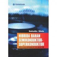 Hibrida Bahan Semikonduktor-Superkonduktor: Contoh Aplikasi dan Tinjauan Sifat-Sifat dari Sisi Teori