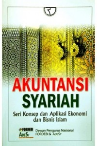 Akuntansi Syariah : Seri Konsep dan Aplikasi Ekonomi dan Bisnis