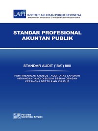 Standar Audit (''SA'') 800 : Pertimbangan Khusus - Audit atas Laporan Keuangan yang disusun Sesuai dengan Kerangka Bertujuan Khusus