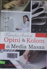 Menulis Artikel Opini dan Kolom di Media Massa