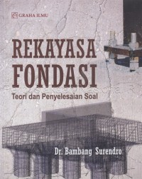 Image of Rekayasa Fondasi: Teori dan Penyelesaian Soal