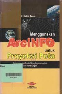 Image of Menggunakan Arcinfo untuk Proyeksi Peta