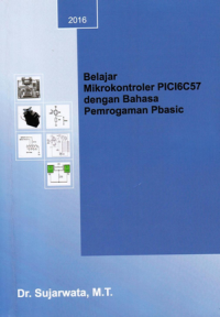 Image of Belajar Mikrokontroler PICI6C57 dengan Bahasa Pemrograman Pbasic