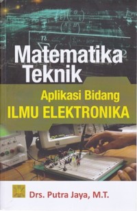 Image of Matematika Teknik:Aplikasi Bidang Ilmu Elektronika