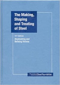 Image of THE MAKING, SHAPING AND TREATING OF STEEL