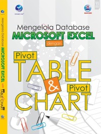 Image of Mengelola Database Microsoft Excal dengan Pivot Table dan Pivot Chart