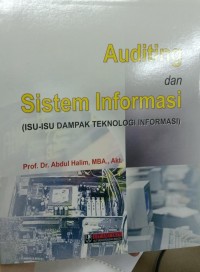 Image of Auditing dan Sistem Informasi (Isu-Isu Dampak Teknologi Informasi)
