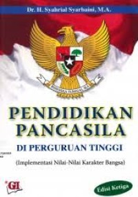 Image of Pendidikan pancasila di perguruan tinggi :(implementasi nilai-nilai karakter bangsa)