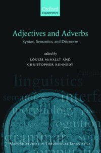 Image of Adjectives and Adverbs : Syntax, Semantics, and Discourse