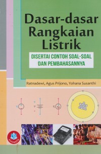 Image of Dasar-Dasar Rangkaian Listrik: Disertai Contoh Soal-Soal Dan Pembahasannya