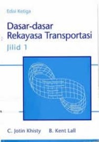 Image of Dasar-dasar Rekayasa Transportasi Jilid 1