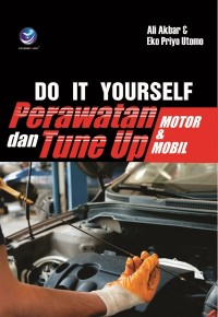 Image of Do It Yourself Perawatan & Tune up Motor & Mobil