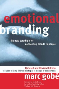 Image of Emotional Branding : Paradigma Baru untuk Menghubungkan Merek dengan Pelanggan