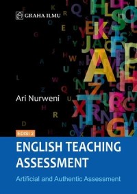 Image of English Teaching Assessment: Artificial and Authentic Assessment Edisi 2