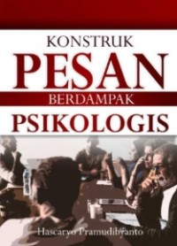 Image of Konstruk Pesan Berdampak Psikologis
