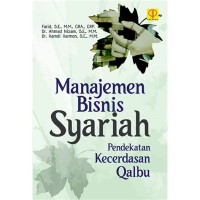 Image of Manajemen Bisnis Syariah: Pendekatan Kecerdasan Qalbu