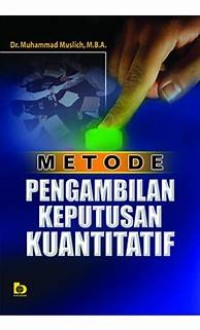 Image of METODE PENGAMBILAN KEPUTUSAN KUANTITATIF