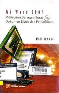 Image of MS Word 2007 :menyusun beragam surat [dan] dokumen bisnis dan perkantoran