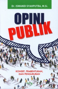 Image of Opini Publik: Konsep, Pembentukan, dan Pengukuran