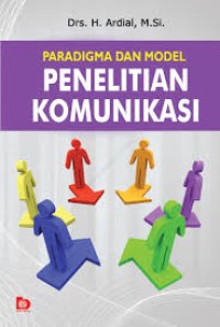 Image of PARADIGMA DAN MODEL PENELITIAN KOMUNIKASI