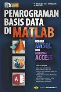 Image of Pemrograman basis data di Matlab dengan MYSQL dan Microsoft Access