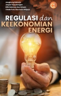 Image of Regulasi dan Keekonomian Energi