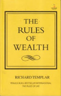 Image of THE RULES OF WEALTH Pedoman Pribadi Mencapai Kemakmuran