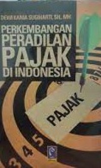 Image of Perkembangan peradilan pajak di Indonesia